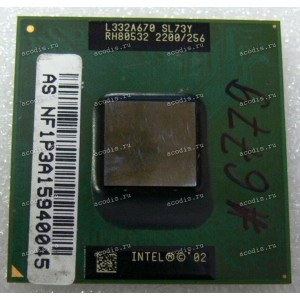 Процессор Socket P (PGA-478) Intel Mobile Celeron 2.2 (p/n: SL73Y) (2.20GHz=100MHz x 22, 256kb