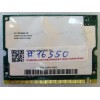 WLAN mini PCI U.FL card Intel 2200BG 802.11b/g Sony PCG-TR5AP, VGN-A250, VGN-S260, Acer TravelMate 4050, 4100, 8100, 8101, Samsung NP-R50 (p/n C55372-009, 000E354F6B83, C72983-003, C67261-006, C65558-011) Antenna connector U.FL