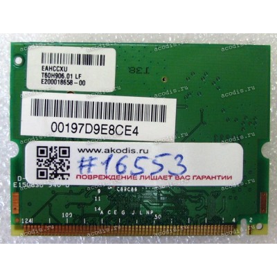 WLAN mini PCI U.FL card Broadcom 4318E BCM94318MPG 802.11b/g Acer Aspire 3000, 4060 3500, 5000, 5050 (p/n T60H906.01 LF) Antenna connector U.FL