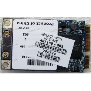 WLAN Mini PCI-E U.FL BroadCom BCM94311MCAG 802.11b/g HP Pavilion dv6000, DV9000 (p/n: 407160-002, 395263-002) Antenna connector U.FL WLAN Mini PCI-E U.FL BroadCom BCM94311MCAG 802.11b/g HP Pavilion dv6000, DV9000 (p/n: 407160-002, 395263-002) Antenna connector U.FL