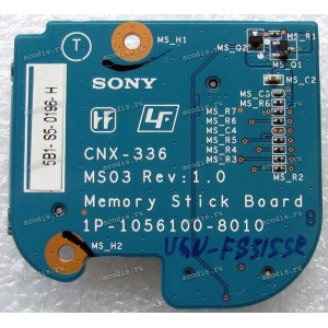 CardReader board Sony VGN-FS315SR, PCG-7D8P, VGN-FS415SMR, PCG-7G5P Memory Stick (p/n 1P-1056100-8010, 1P-1056100-8010, CNX-336 MS03 Rev:1.0, 5B1-S5-0196-H, 61K-S8-1479-H-MS04)