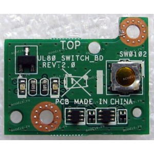 Power Button board Asus UL80JT, UL80V, UL80VT (p/n: 90R-NX8SW1000Y) Power Button board Asus UL80JT, UL80V, UL80VT (p/n: 90R-NX8SW1000Y)