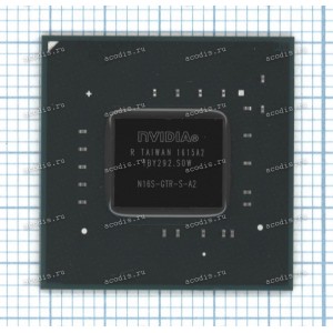 Микросхема nVidia N16S-GTR-S-A2, N16S-GTR-S-AIO-A2, GM108-670-A2 FCBGA595 GB2B-64 (Asus p/n: 02004-00441700, 02004-00442900) NEW original datecode 1801A2, 1820A2, 1840A2 