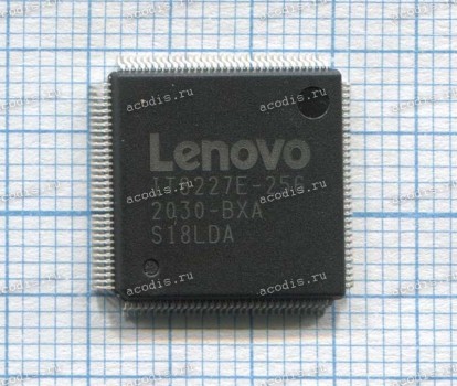Микросхема ITE Lenovo IT8227E-256 BXA, IT8227E-256 BXS